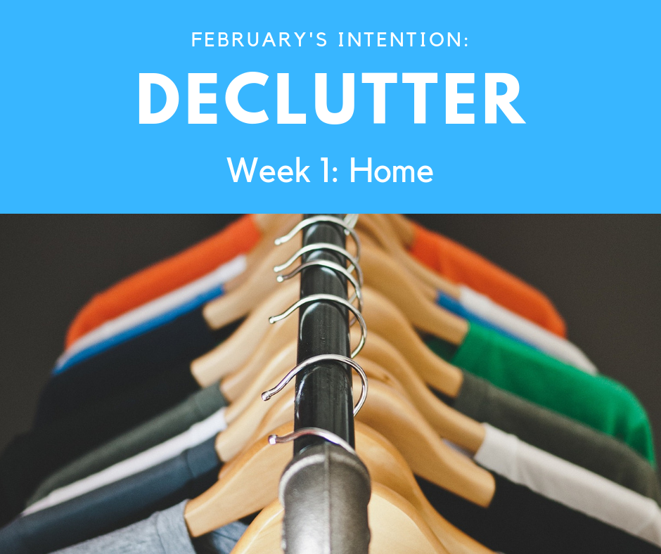 The February Intention: Declutter!